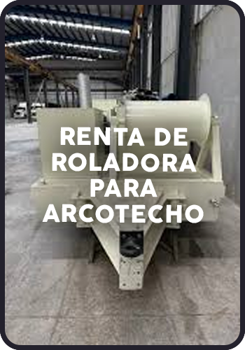 Renta de roladora para arcotecho